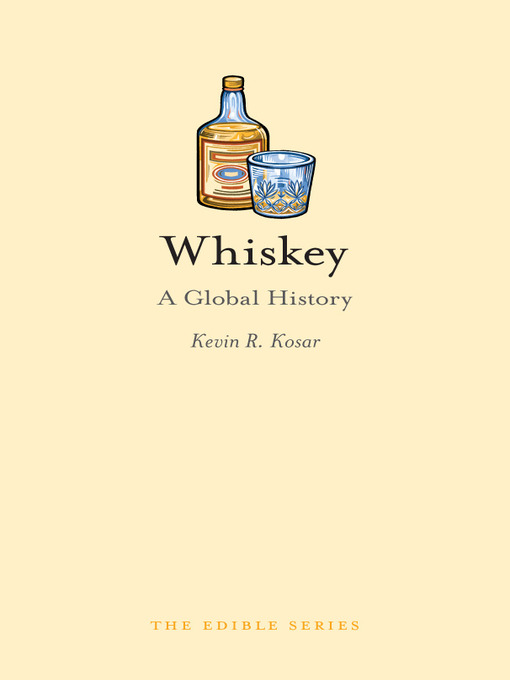 Title details for Whiskey by Kevin R. Kosar - Available